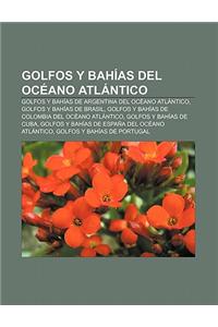 Golfos y Bahias del Oceano Atlantico
