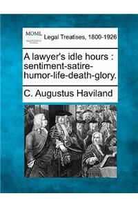 Lawyer's Idle Hours
