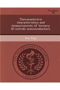 Thermoelectric Characteristics and Measurements of Ternary III-Nitride Semiconductors