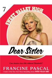 Dear Sister (Sweet Valley High #7)