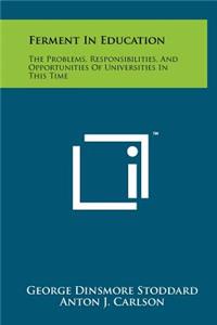 Ferment in Education