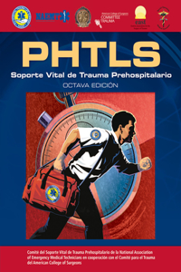 Phtls Spanish: Soporte Vital de Trauma Prehospitalario