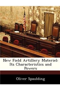 New Field Artillery Materiel