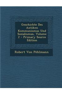 Geschichte Des Antiken Kommunismus Und Sozialismus, Volume 2