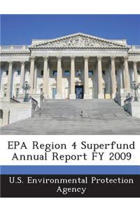 EPA Region 4 Superfund Annual Report Fy 2009