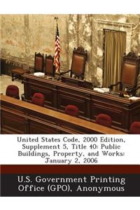 United States Code, 2000 Edition, Supplement 5, Title 40