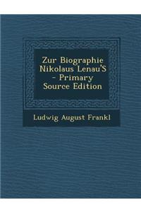 Zur Biographie Nikolaus Lenau's