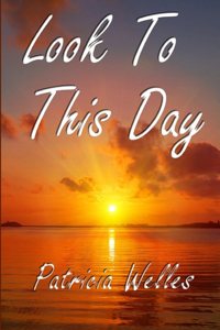 Look to This Day