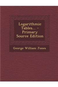 Logarithmic Tables...