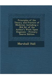 Principles of the Theory and Practice of Medicine