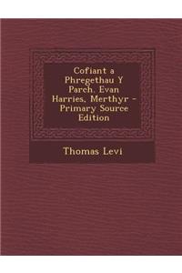 Cofiant a Phregethau y Parch. Evan Harries, Merthyr
