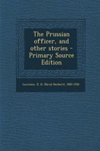 The Prussian Officer, and Other Stories