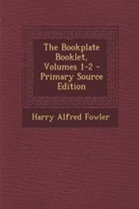 The Bookplate Booklet, Volumes 1-2