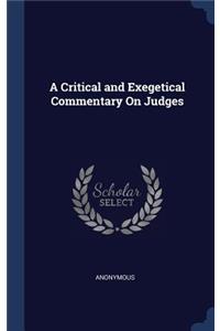 A Critical and Exegetical Commentary On Judges