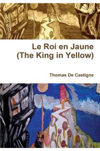 Le Roi En Jaune (the King in Yellow)