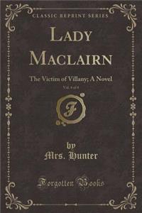 Lady Maclairn, Vol. 4 of 4