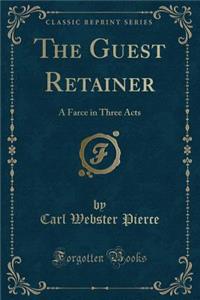 The Guest Retainer