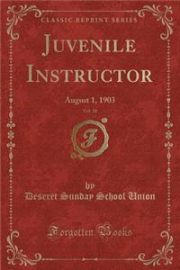 Juvenile Instructor, Vol. 38