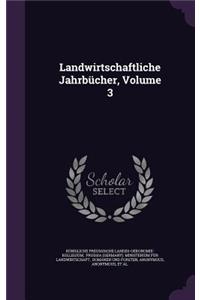 Landwirtschaftliche Jahrbucher, Volume 3