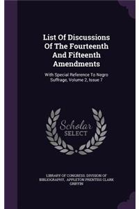 List of Discussions of the Fourteenth and Fifteenth Amendments