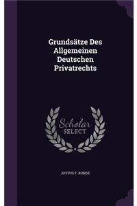 Grundsätze Des Allgemeinen Deutschen Privatrechts