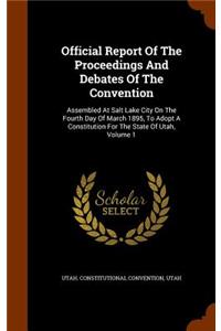 Official Report of the Proceedings and Debates of the Convention