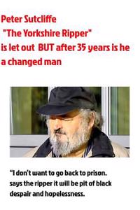 The Yorkshire Ripper Is Let Out