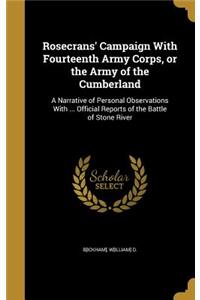 Rosecrans' Campaign With Fourteenth Army Corps, or the Army of the Cumberland