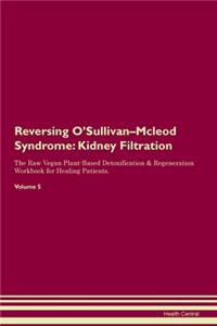 Reversing O'Sullivan-Mcleod Syndrome