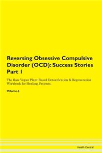 Reversing Obsessive Compulsive Disorder