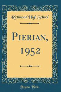 Pierian, 1952 (Classic Reprint)