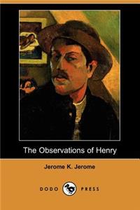 Observations of Henry (Dodo Press)