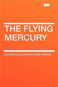 The Flying Mercury