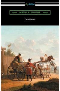 Dead Souls (Translated by C. J. Hogarth with an Introduction by John Cournos)