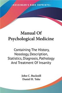 Manual Of Psychological Medicine