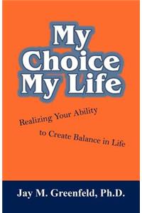 My Choice - My Life