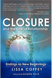 Closure and the Law of Relationship