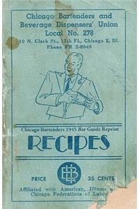 Chicago Bartenders 1945 Bar Guide Reprint Recipes
