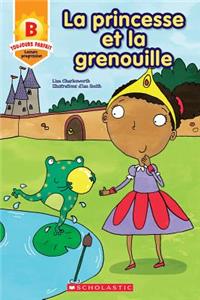 Toujours Parfait: La Princesse Et La Grenouille (B)