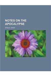 Notes on the Apocalypse