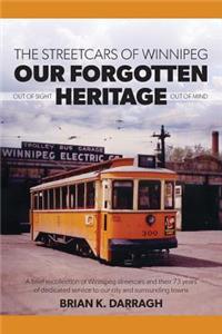 Streetcars of Winnipeg - Our Forgotten Heritage