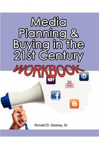 Media Planning & Buying in the 21st Century Workbook