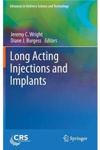 Long Acting Injections and Implants