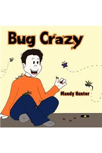 Bug Crazy
