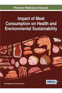 Impact of Meat Consumption on Health and Environmental Sustainability