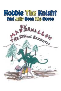 Robbie the Knight and His Horse Jelly Bean