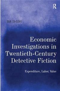 Economic Investigations in Twentieth-Century Detective Fiction