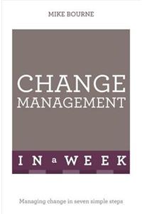 Change Management In A Week
