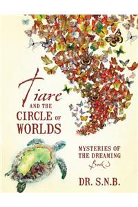 Tiare and the Circle of Worlds