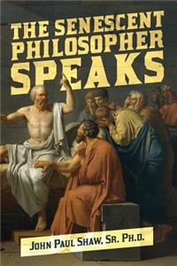 Senescent Philosopher Speaks